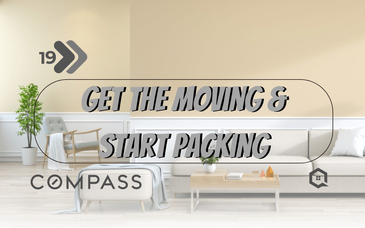 Step 19 - Hire Movers and Start Packing