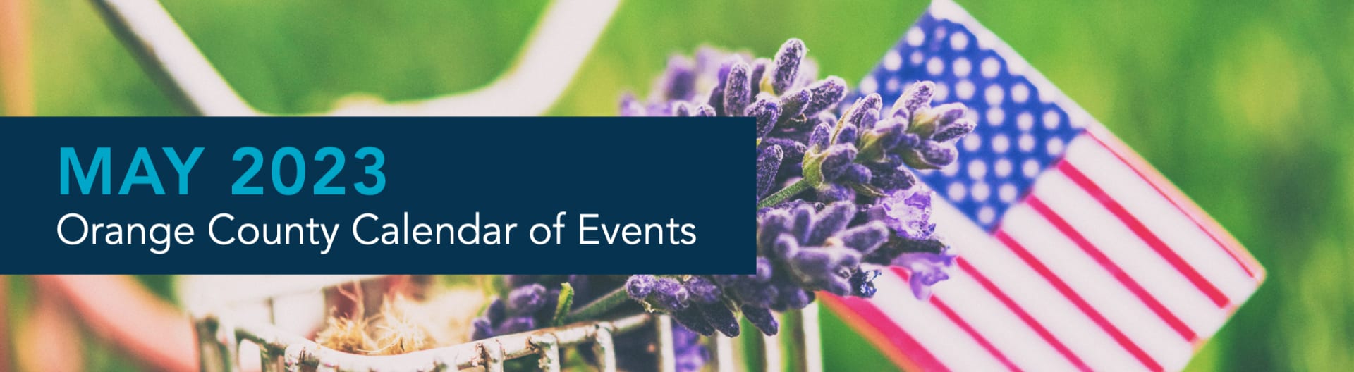 MAY 2023 ORANGE COUNTY CALENDAR OF EVENTS Newport Beach Real Estate