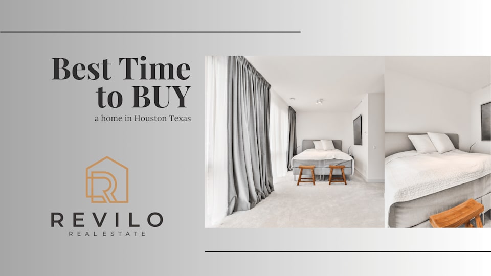 When is the best time to buy a home in Houston?, Houston Real Estate