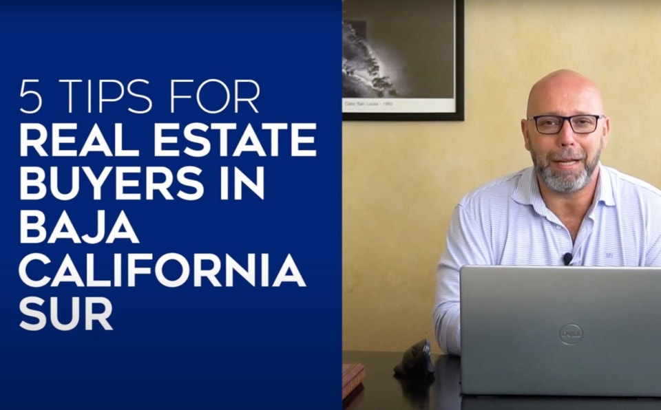 5 Tips for Real Estate Buyers in Baja California Sur