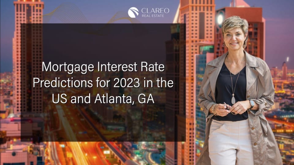 Mortgage Interest Rate Predictions For 2023 In The Us And Atlanta Ga 7687