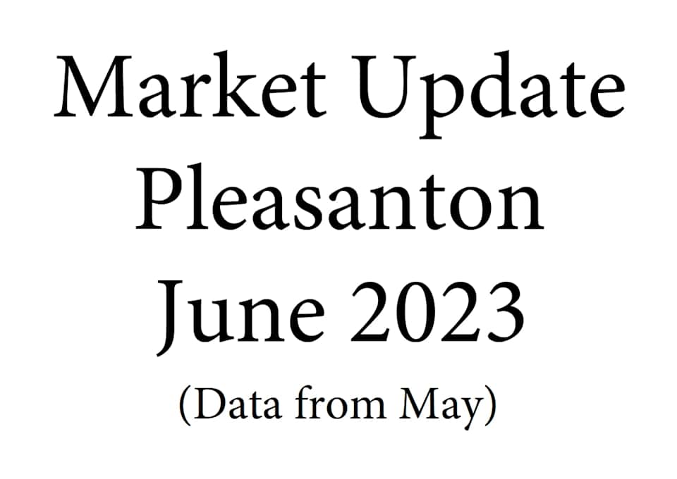 Pleasanton Real Estate Market Update June 2023 680 Doug Buenz Group
