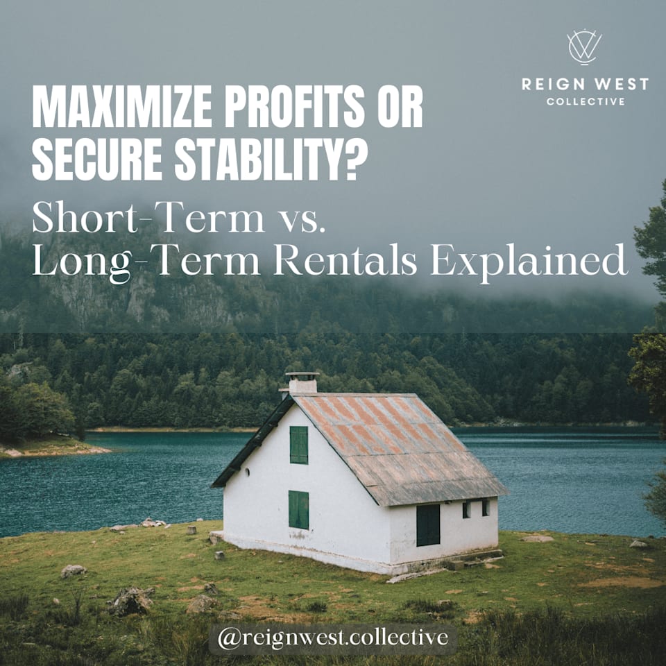 Maximize Profits or Secure Stability? ShortTerm vs. LongTerm Rentals Explained
