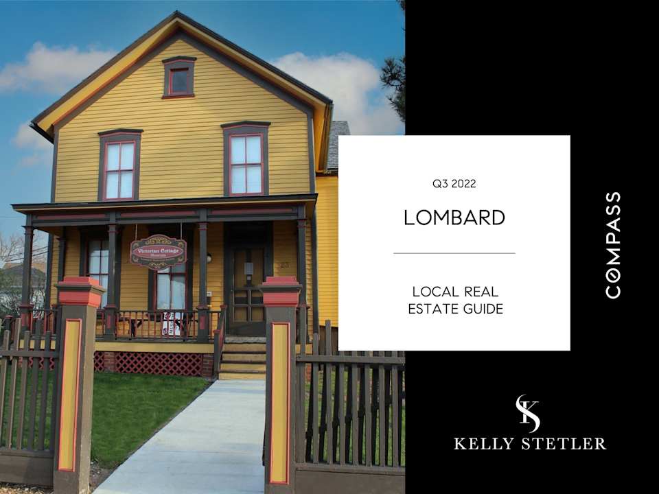 Lombard Real Estate Guide (Q3 2022) Compass Kelly Stetler
