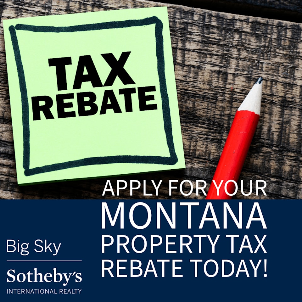 Property Tax Rebate I Montana I Big Sky Sotheby