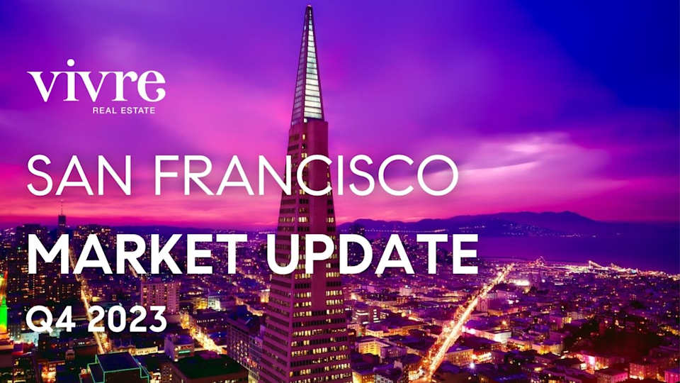 San Francisco Real Estate Fall 2023 Update Vivre Real Estate