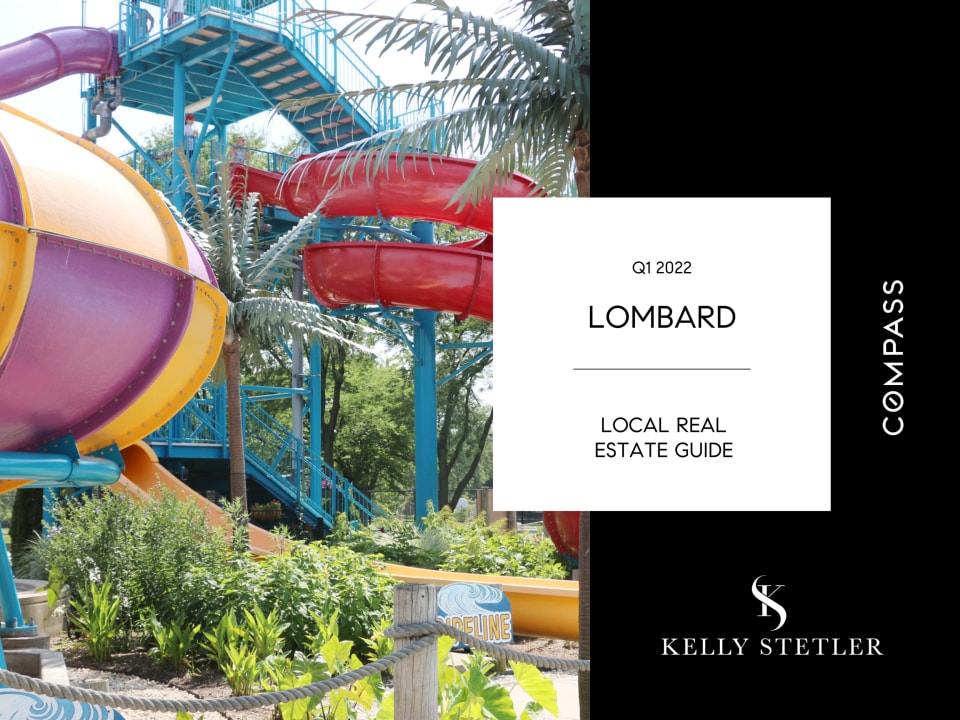 Lombard Real Estate Guide (Q1 2022) Compass Kelly Stetler
