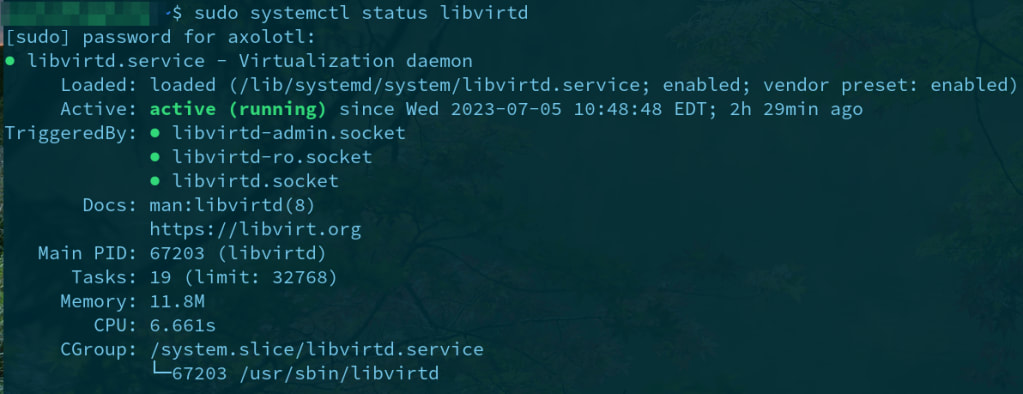 Confirm that the virtualization daemon libvirtd is running.