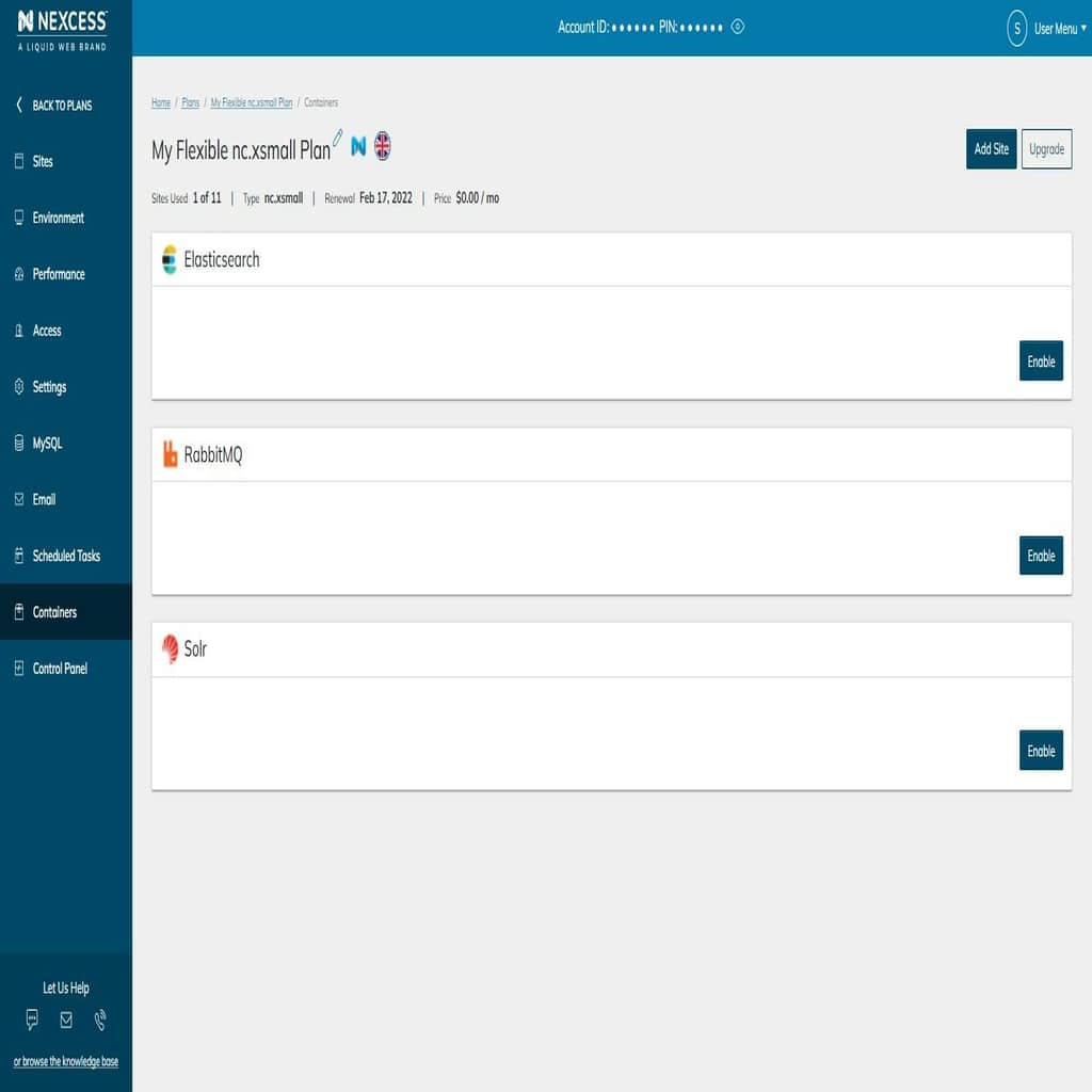 You’ll be able to enable ElasticSearch, RabbitMQ or Solr containers on every Flexible web hosting plan.