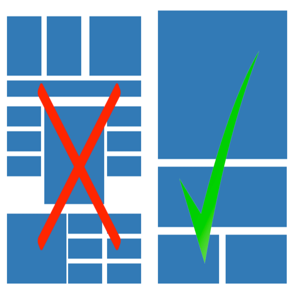 two types of layouts, one more cluttered and with an X through it, one neatly stacked with a checkmark.