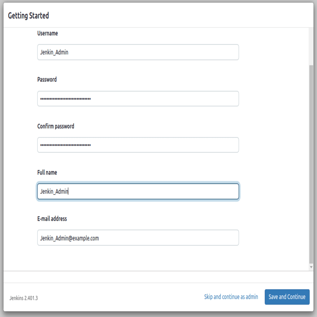 You must supply the administrator's Username, Password, Full Name, and email Address after the installation completes.