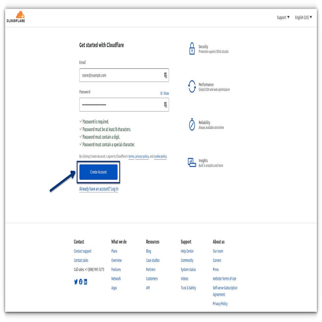 On the next page, enter your email address and password to create a Cloudflare account. Simply enter the information required, and then click on the Create Accoun’ button.