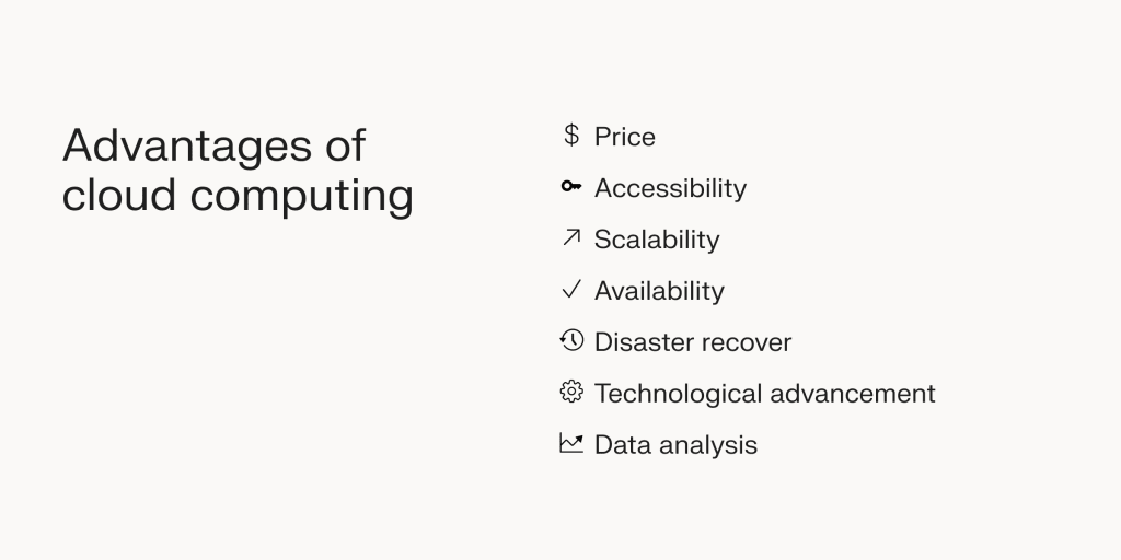 These advantages of cloud computing are some of the reasons for its increasing popularity.