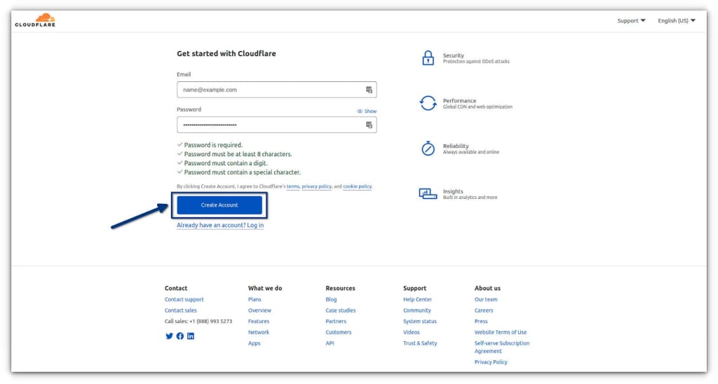 On the next page, enter your email address and password to create a Cloudflare account. Simply enter the information required, and then click on the Create Accoun’ button.