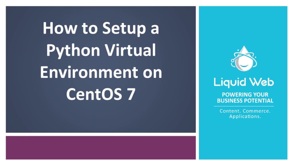 How to Set Up A Python Virtual Environment On CentOS