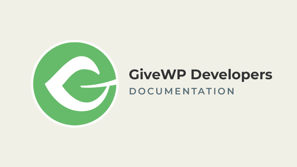GiveWP Developers Documentation
