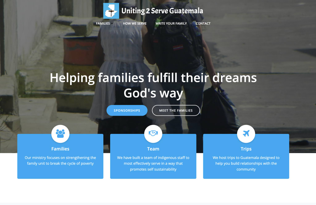 After the logo and name of the organization, there is a clear succinct menu followed by options to view sponsorships, meet the families, or learn more about families, teams, and trips.