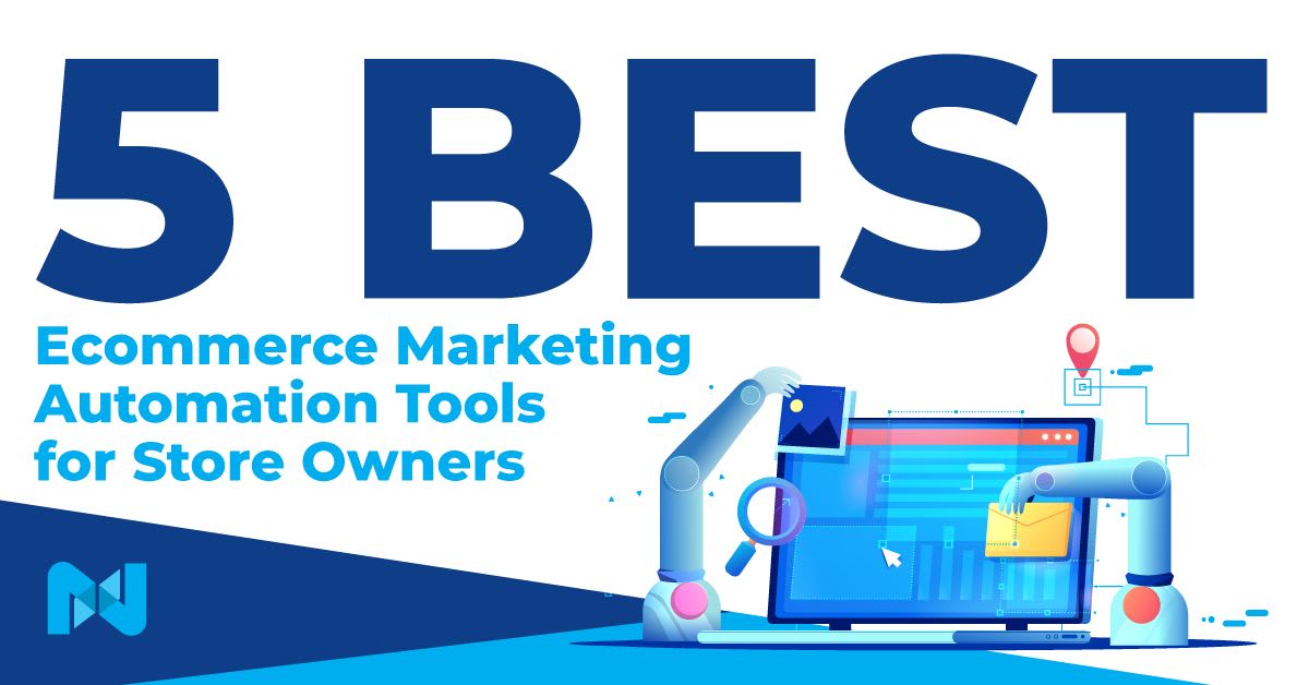 Five best ecommerce marketing automation software for store owners.