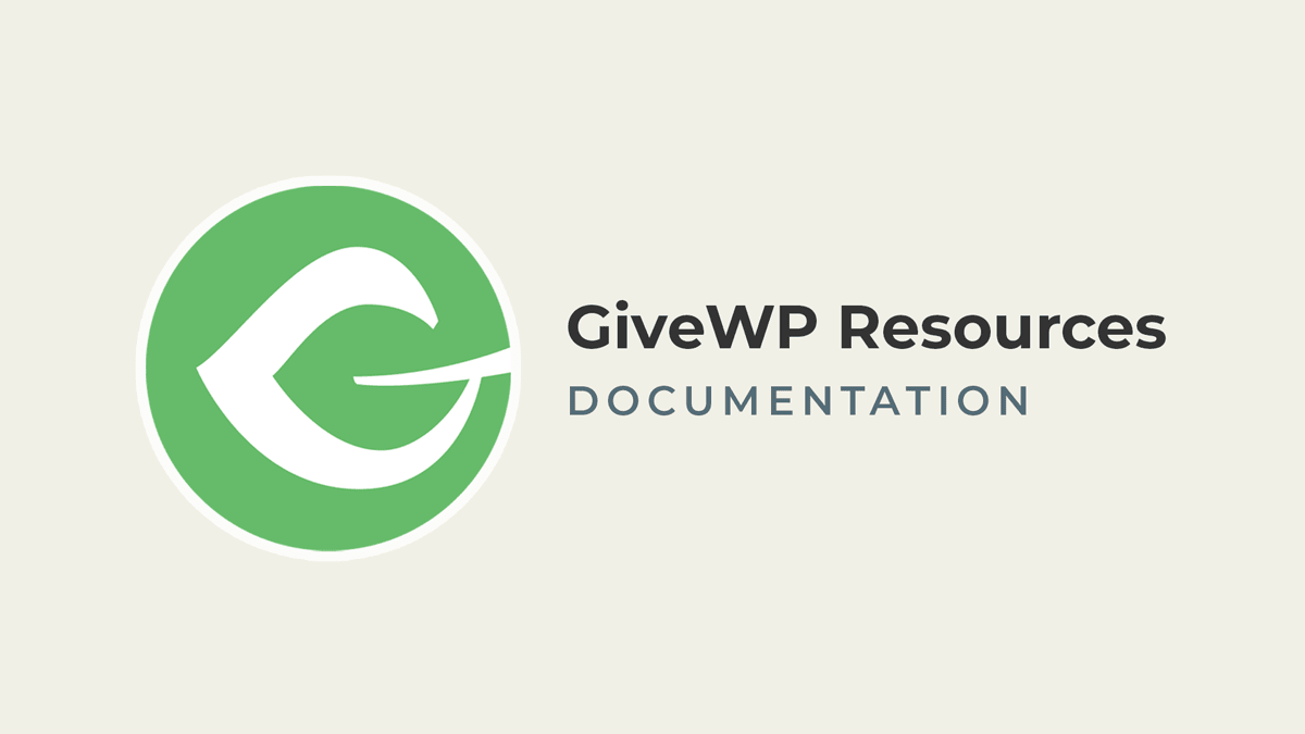 GiveWP Resources Documentation