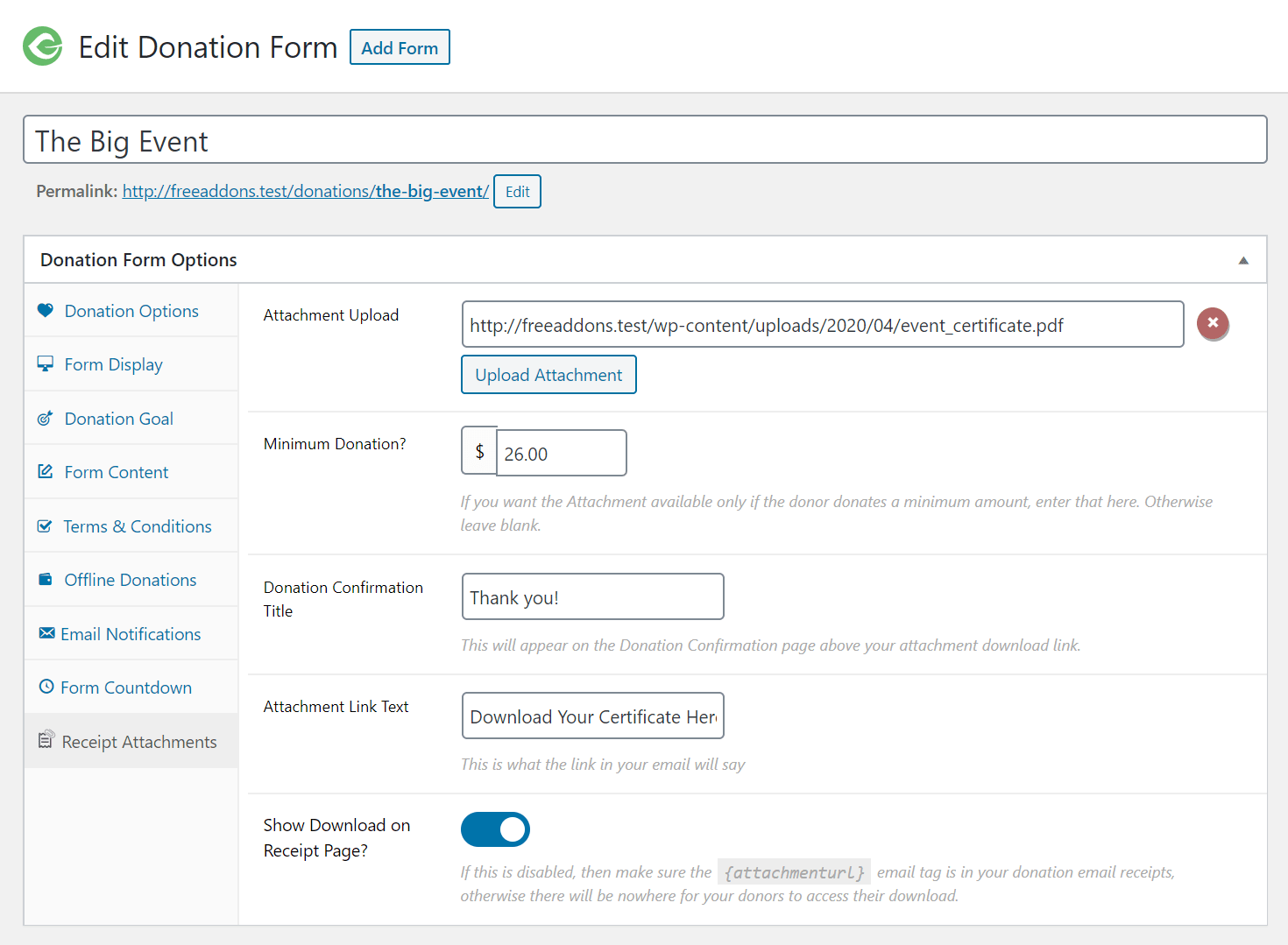 Receipt Attachments donation form settings allow you to upload an attachment, set a minimum donation, write a donation confirmation title, customize the attachment link text, and decide if this can be seen on the donation form confirmation page or only on the emailed receipt.