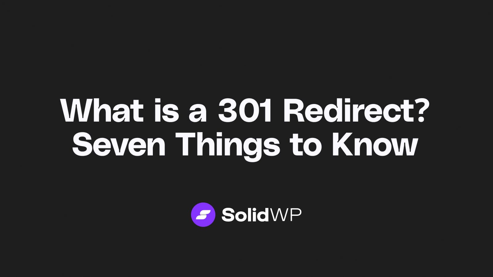 what is a 301 redirect seven things to know