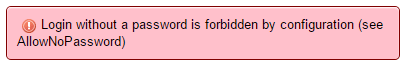 Error Login without a password is forbidden by configuration (see AllowNoPassword) [SOLVED]