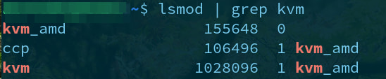 Check if the KVM modules are loaded. Use the lsmod command to check if they are loaded. Here you will see the kvm_amd module. For Intel processors, you would see kvm_intel instead.