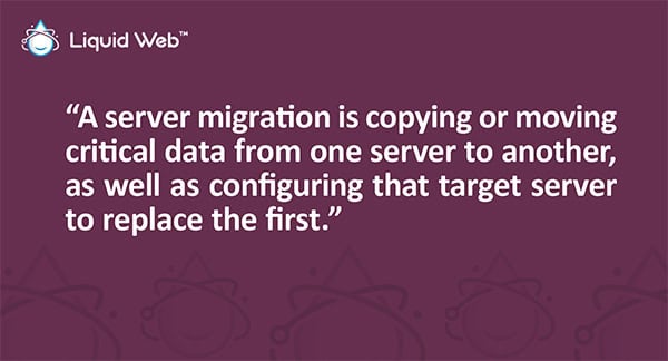 A server migration is copying or moving critical data from one server to another, as well as configuring that target server to replace the first.