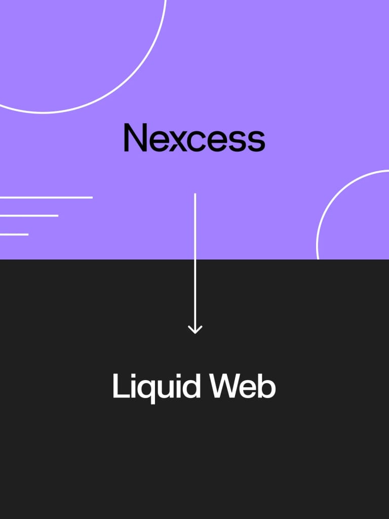 Nexcess is now part of Liquid Web