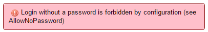Error Login without a password is forbidden by configuration (see AllowNoPassword) [SOLVED] 