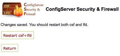 Restart csf and lfd for new settings to take effect