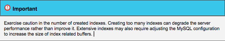 Creating too many indexes can add latency, but if you must then increase buffers in MySQL config.