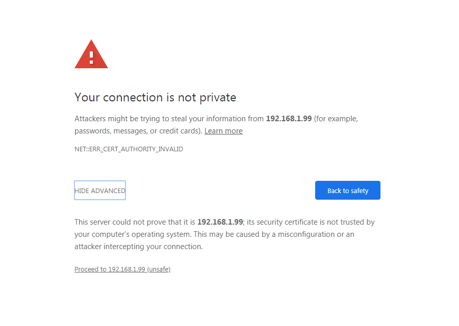 Chrome will give the "your connection is not private" error with a self-signed SSL.