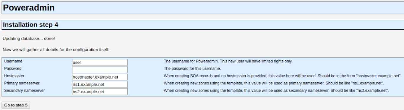 When installing Poweradmin you'll be asked to create a PowerDNS user.