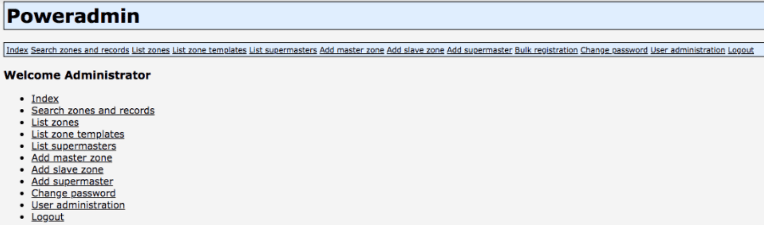 When you first enter into Poweradmin you'll see a menu of available options.