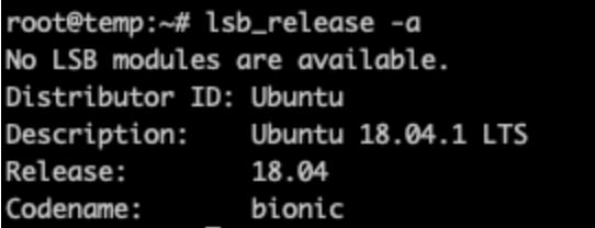 Use the lsb_release -a command to check what version of Ubuntu is currently installed.