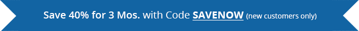 Save 40% for 3 months!