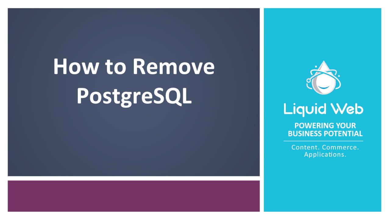 How To Remove PostgreSQL