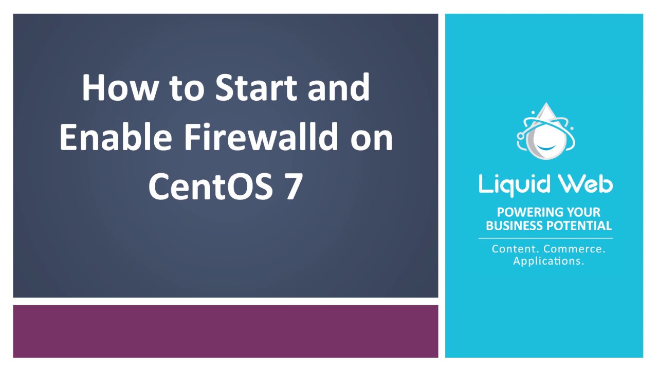 How to Start and Enable Firewalld on CentOS 7