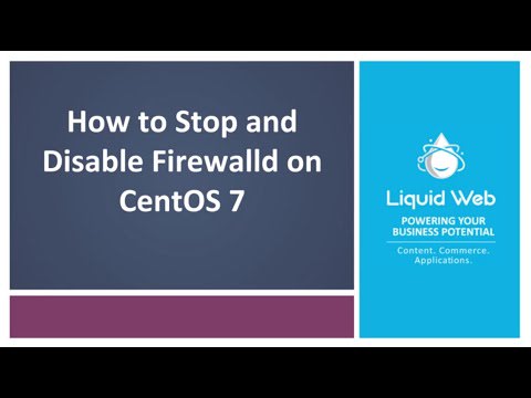 How to Stop and Disable Firewalld on CentOS 7