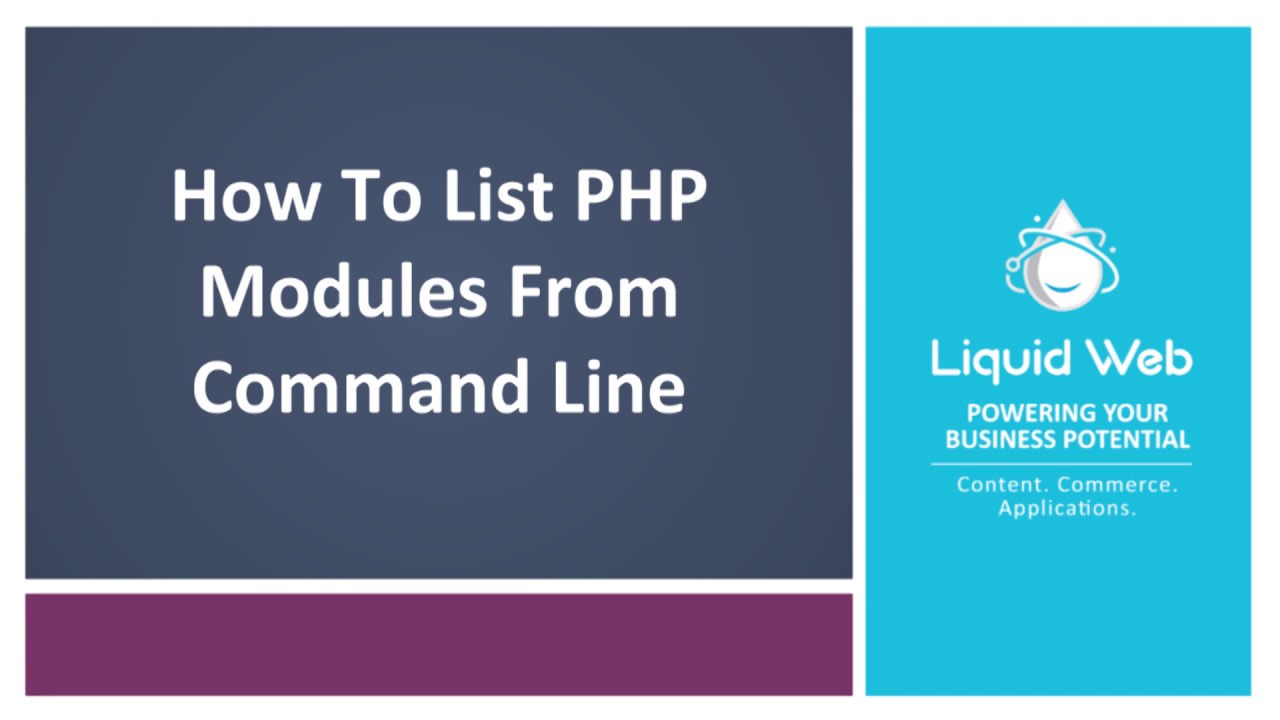 How To List Compiled Php Modules From Command Line Liquid Web