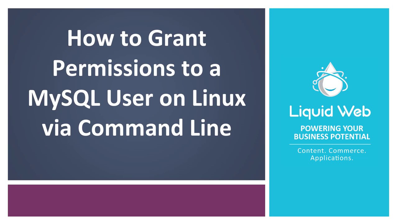 grant-mysql-user-permissions-on-linux-via-command-line-liquid-web