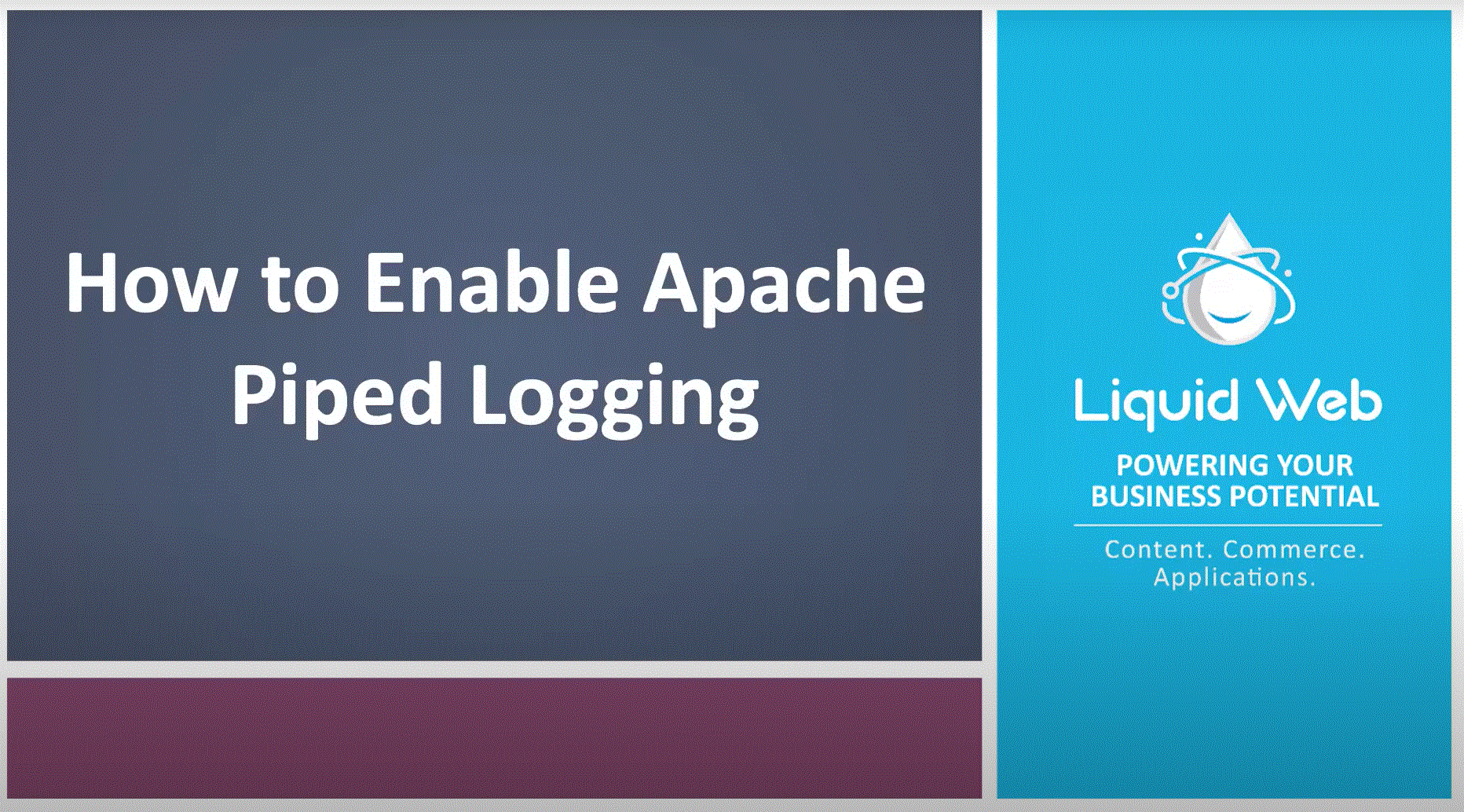 How to Enable Piped Logging in Apache