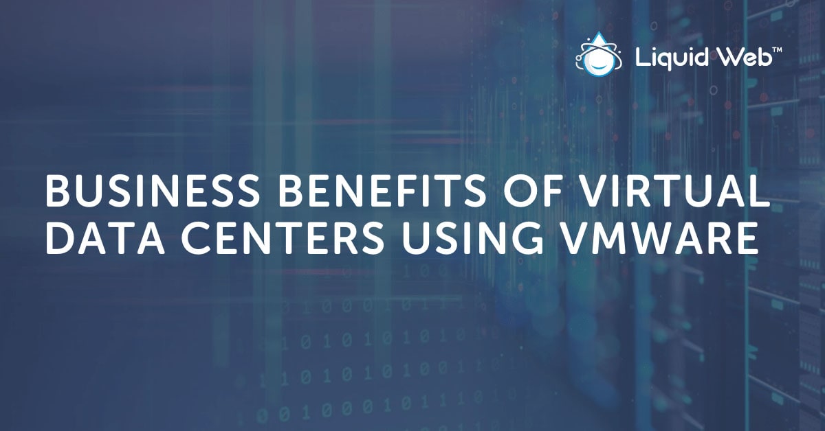 What’s a Virtual Data Center [10 Benefits Using VMware]