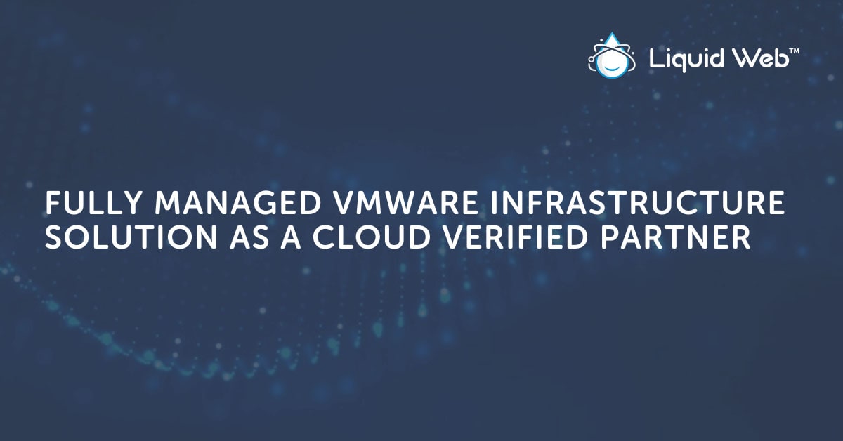 VMware Infrastructure Solution as a Cloud Verified Partner VMware Infrastructure Solution as a Cloud Verified Partner