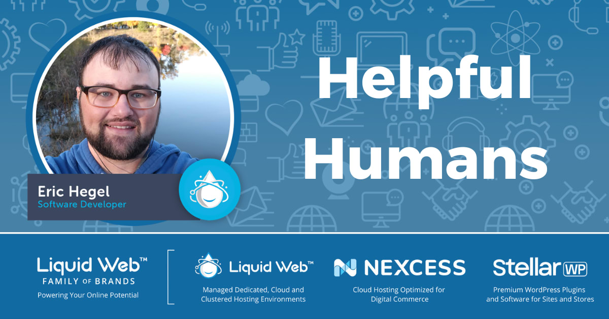 Meet a Helpful Human – Eric Hegel