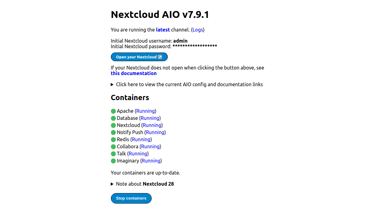 The container setup may take a few minutes depending on the number of additional applications you chose to install. Once all containers are started and the Nextcloud setup is completed, you will be able to access your Nextcloud platform using the credentials provided. Nextcloud will automatically create an administrative account for you and share the password it generated. You will be able to reset the password upon completion of the Nextcloud setup.