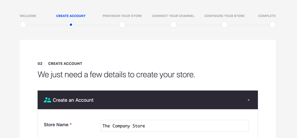 BigCommerce just needs a few details to create your store