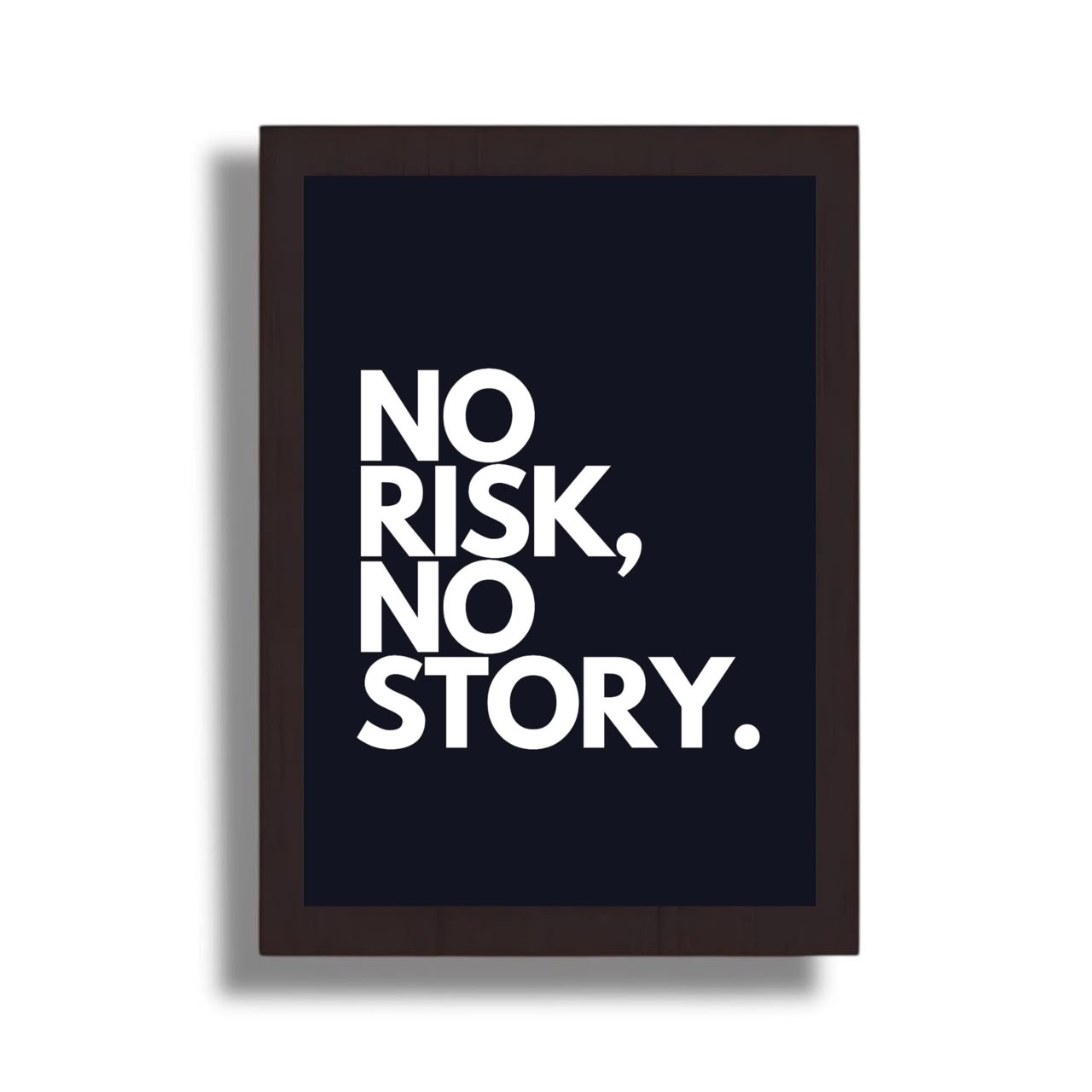 No Risk No Story