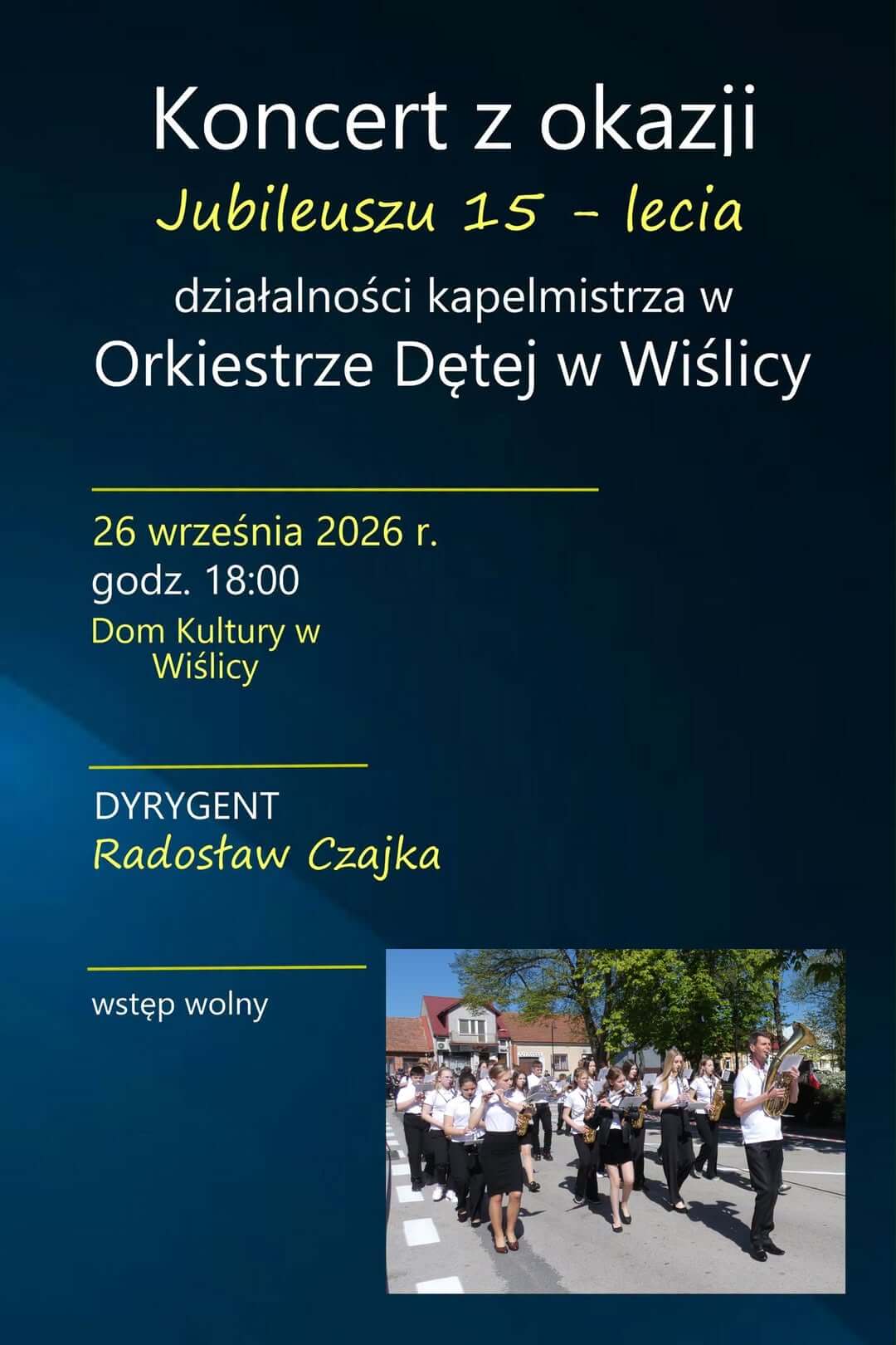 Koncert z okazji jubileuszu 15-lecia działalności kapelmistrza